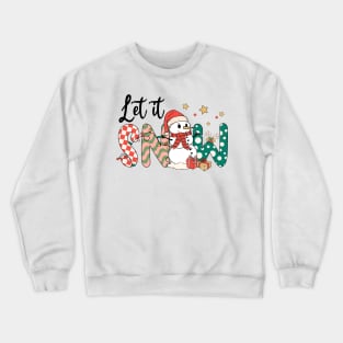 Let it Snow: Charming Snowman Delight Crewneck Sweatshirt